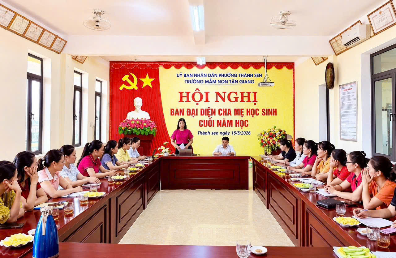 TRƯỜNG MẦM NON TÂN GIANG TỔ CHỨC THÀNH CÔNG HỘI NGHỊ CHA MẸ HỌC SINH CUỐI NĂM HỌC 2025-2026